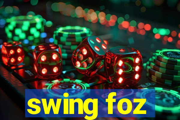 swing foz